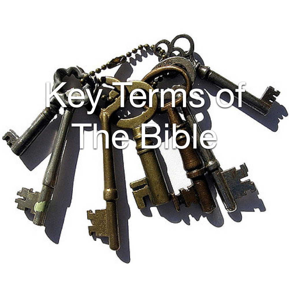 Key Terms of the Bible Course